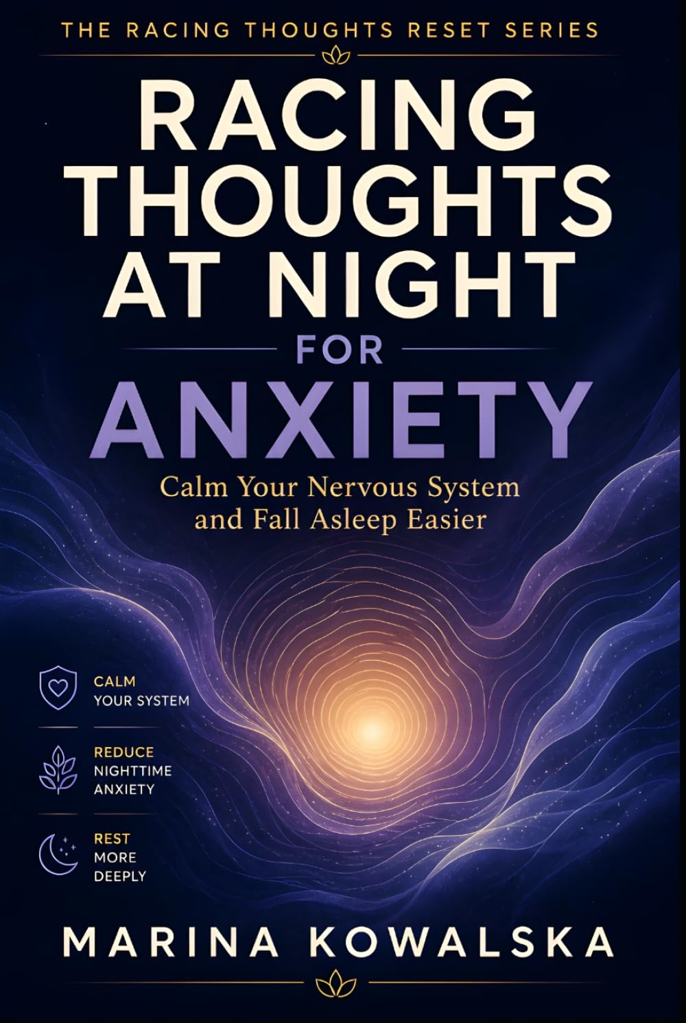 Racing Thoughts at Night for Anxiety: Calm Your Nervous System and Fall Asleep Easier (The Racing Thoughts Reset Series)