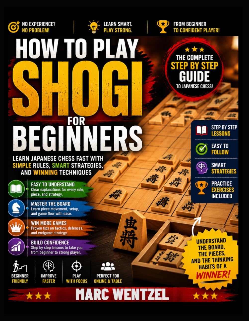 How to Play Shogi for Beginners: Learn Japanese Chess Fast with Simple Rules, Smart Strategies, and Winning Techniques