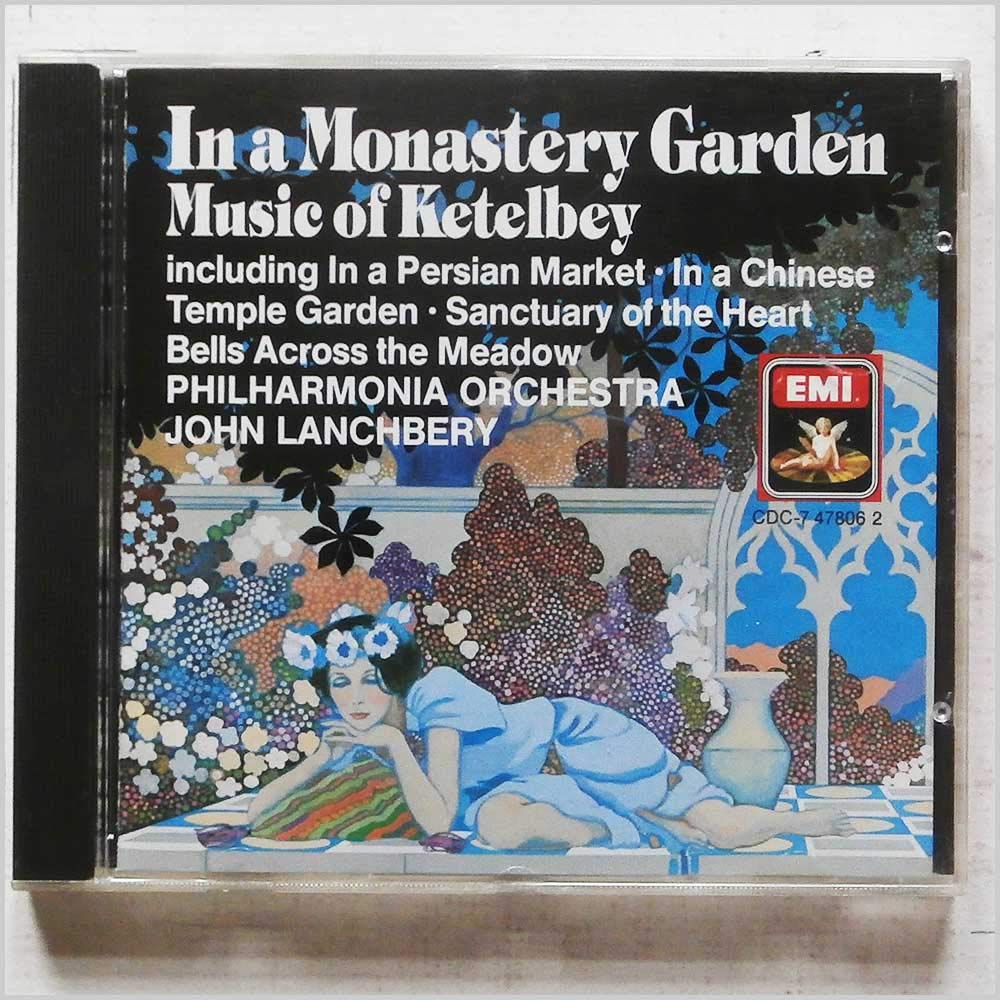 Ketelby: In a Monastery Garden [Audio CD] Lanchbery, John; Philharmonia Orchestra