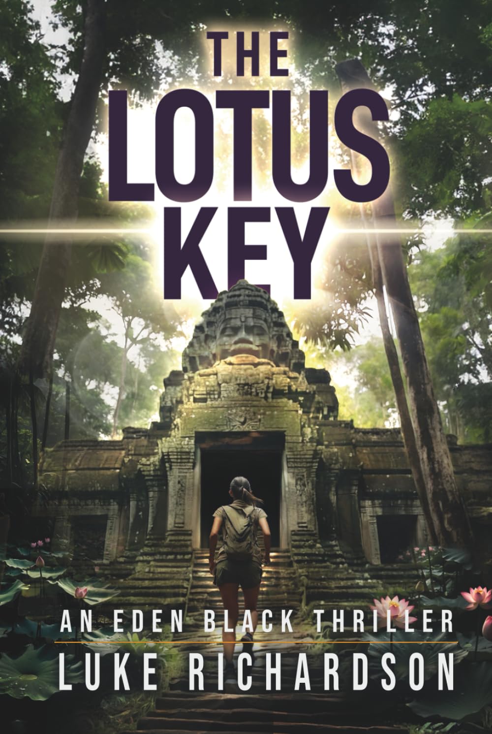 The Lotus Key: A pulse-pounding archaeological thriller (Eden Black Archaeological Thrillers)