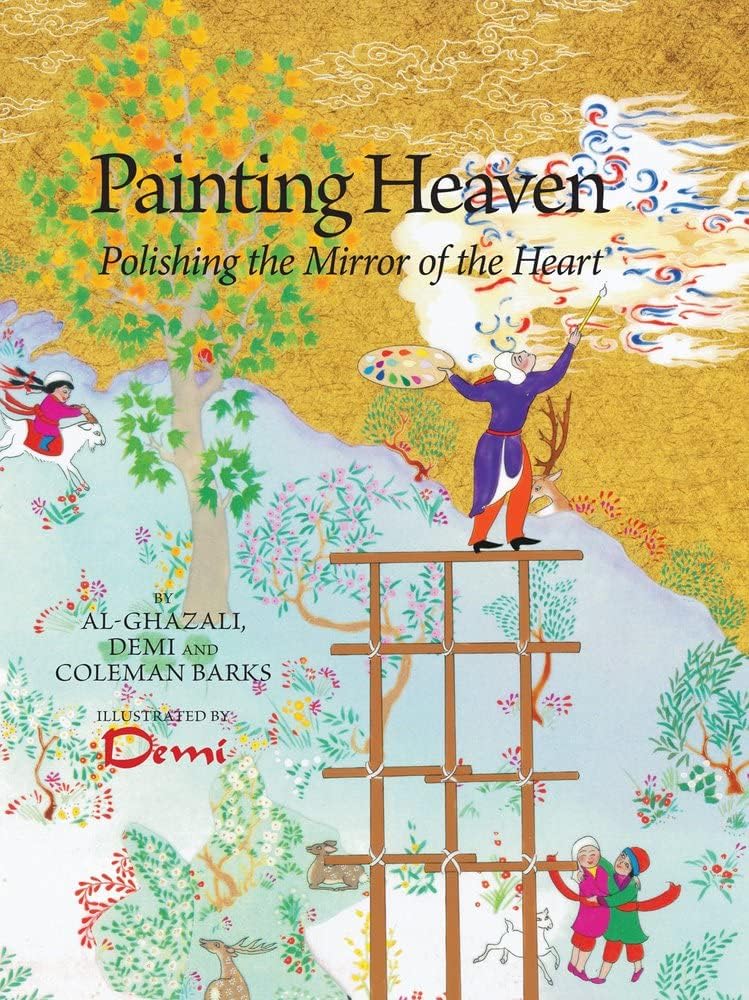 Painting Heaven: Polishing the Mirror of the Heart
