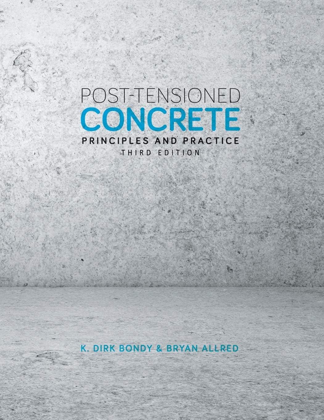 Post-Tensioned Concrete: Principles and Practice, Third Edition Paperback – June 14, 2016