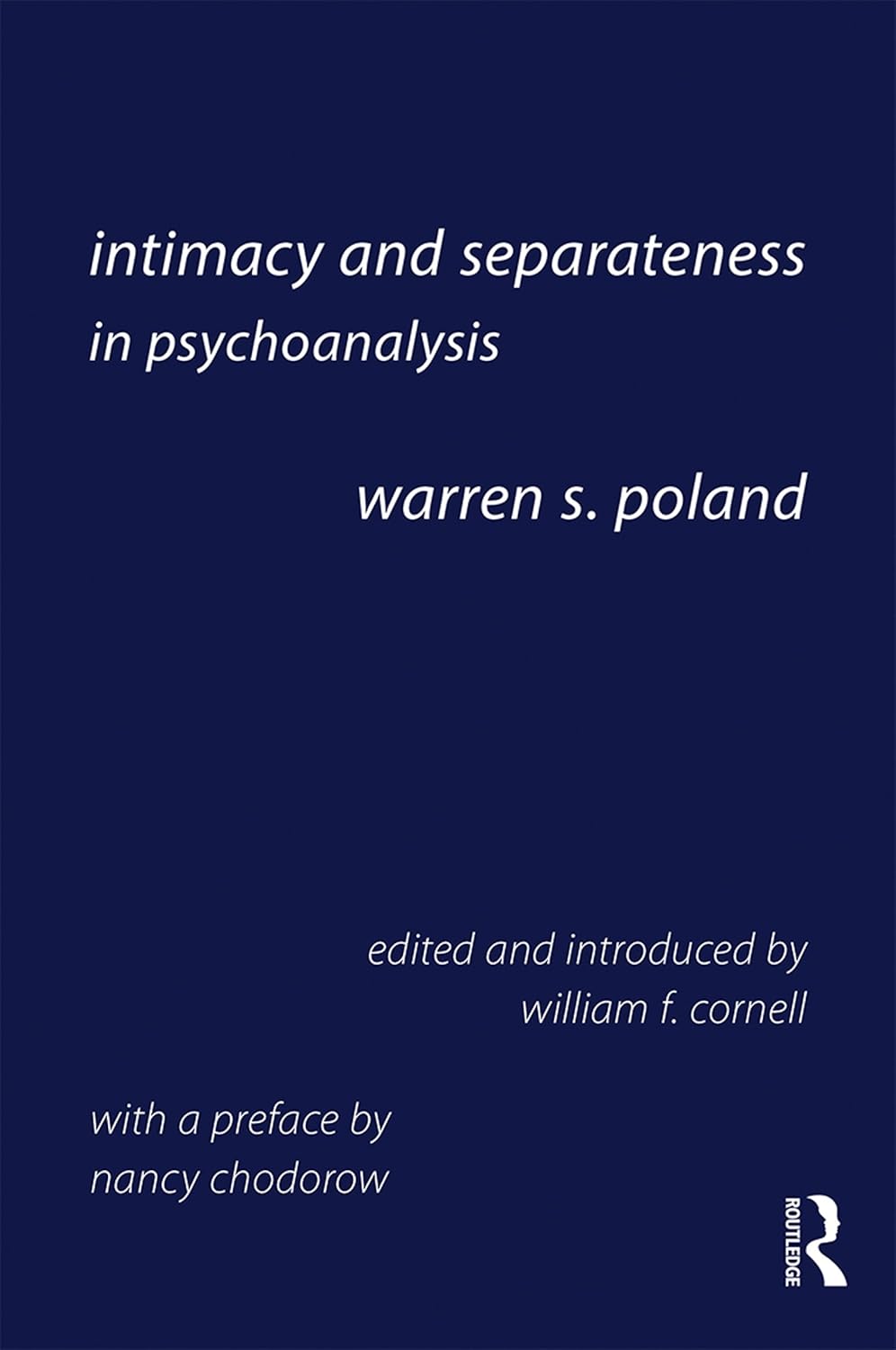 Intimacy and Separateness in Psychoanalysis      1st Edition, Kindle Edition