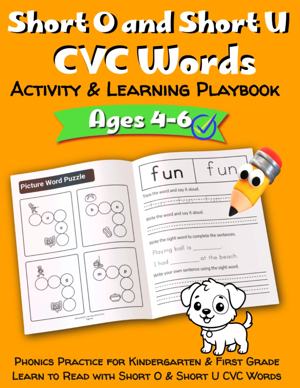 Short O and Short U CVC Words Activity & Learning Playbook: Phonics Practice for Kindergarten & First Grade | Learn to Read with Short O and Short U ... Writing (CVC Fun! Short Vowel Phonics Series)