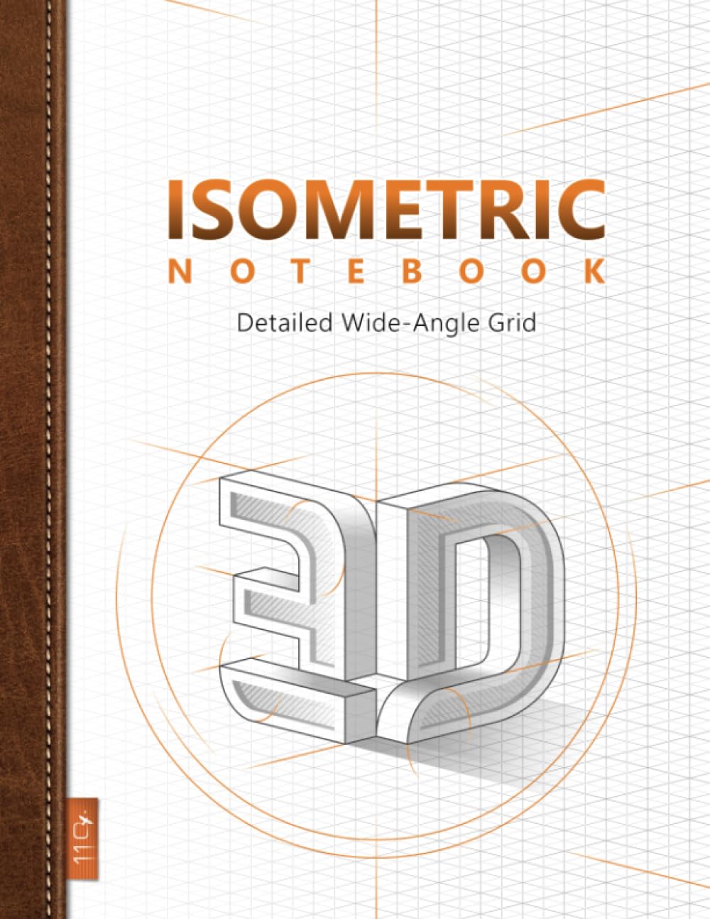 Isometric Notebook: Wide-Angle Grid for Technical Drawing and Sketching, Drafting, 3D Drawing and Visualization | 8.5" x 11" | 110 pages Graph Paper