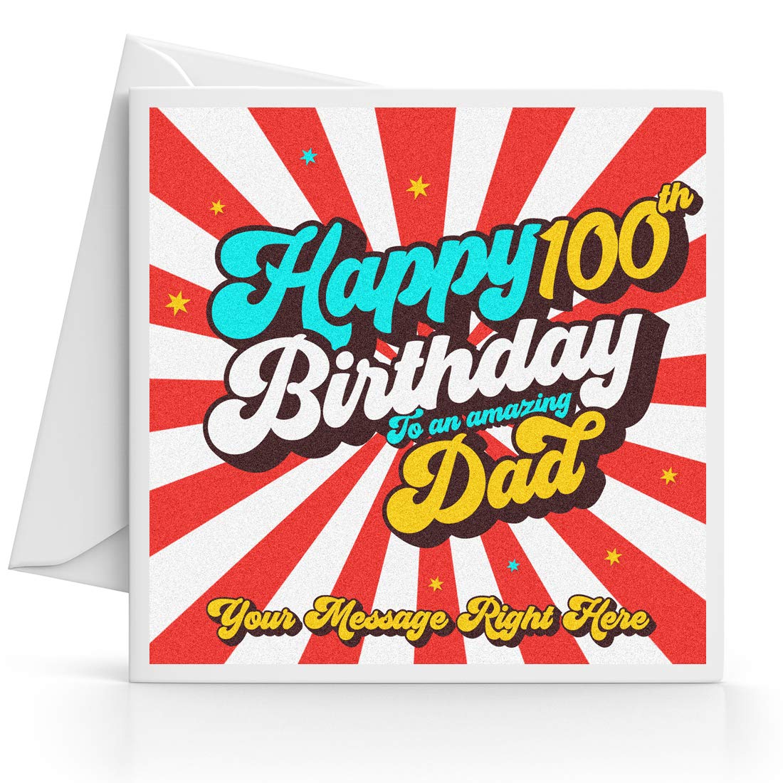 Personalised 100th Birthday Card for Dad Add Any Message