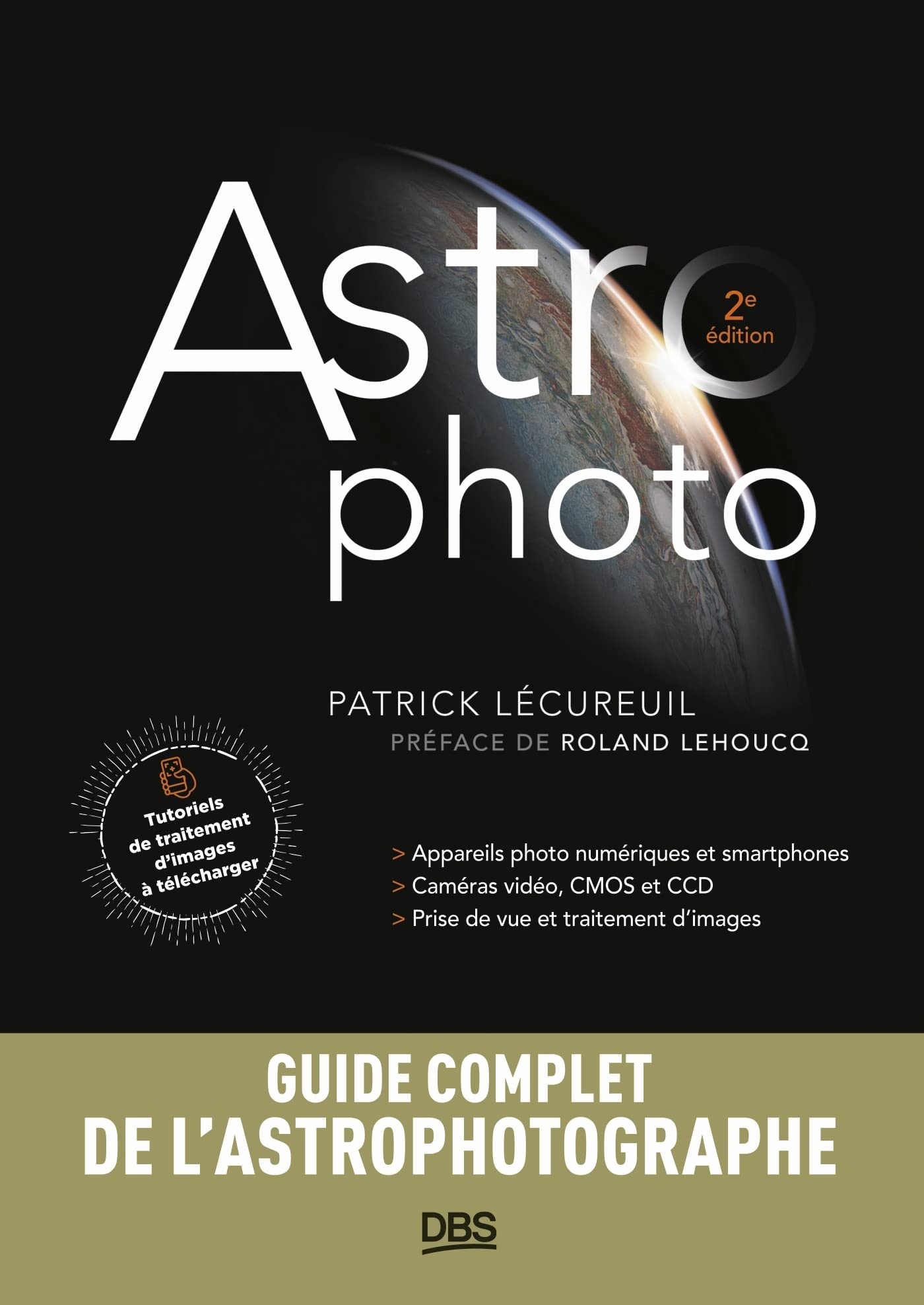 Astrophoto: Appareils photo - Caméras vidéo et CCD - Prise de vue et traitement d'images