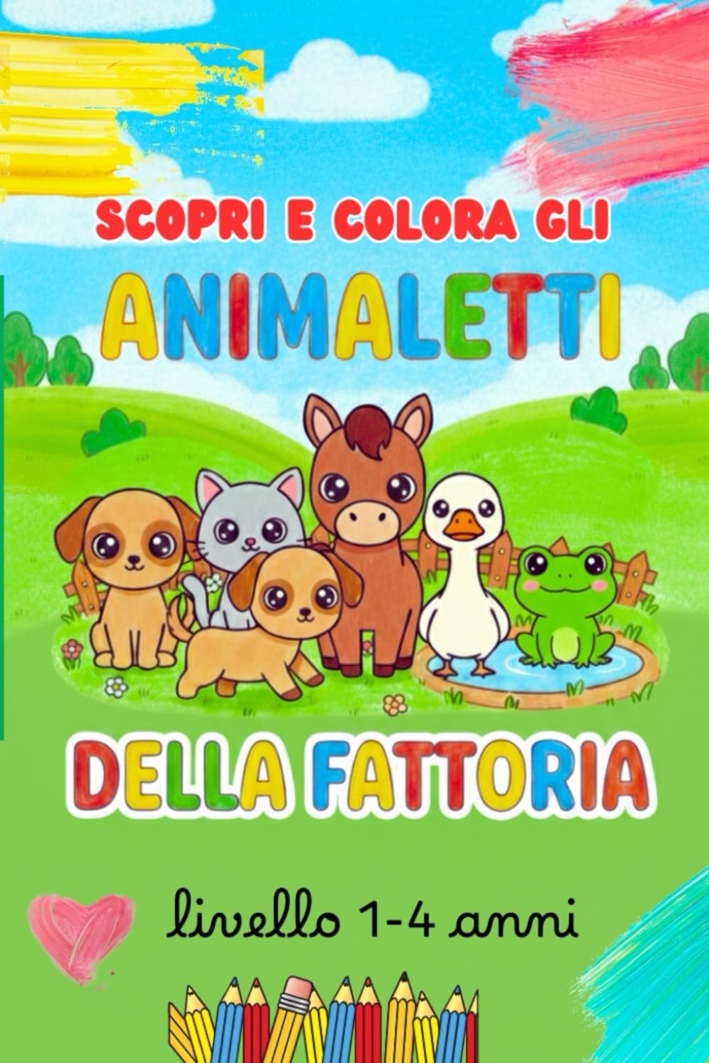 Colora e scopri gli animali della fattoria: primo libro da colorare per bambini piccoli (Colora e gioca)