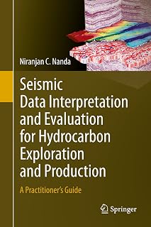 Seismic Data Interpretation and Evaluation for Hydrocarbon Exploration and Production: A Practitioner’s Guide
