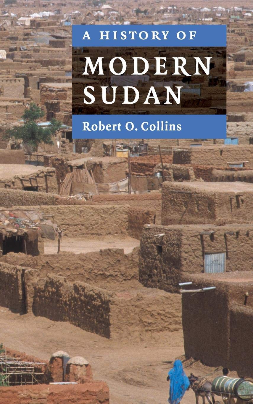 A History of Modern Sudan by Robert O. Collins - 9780521858205