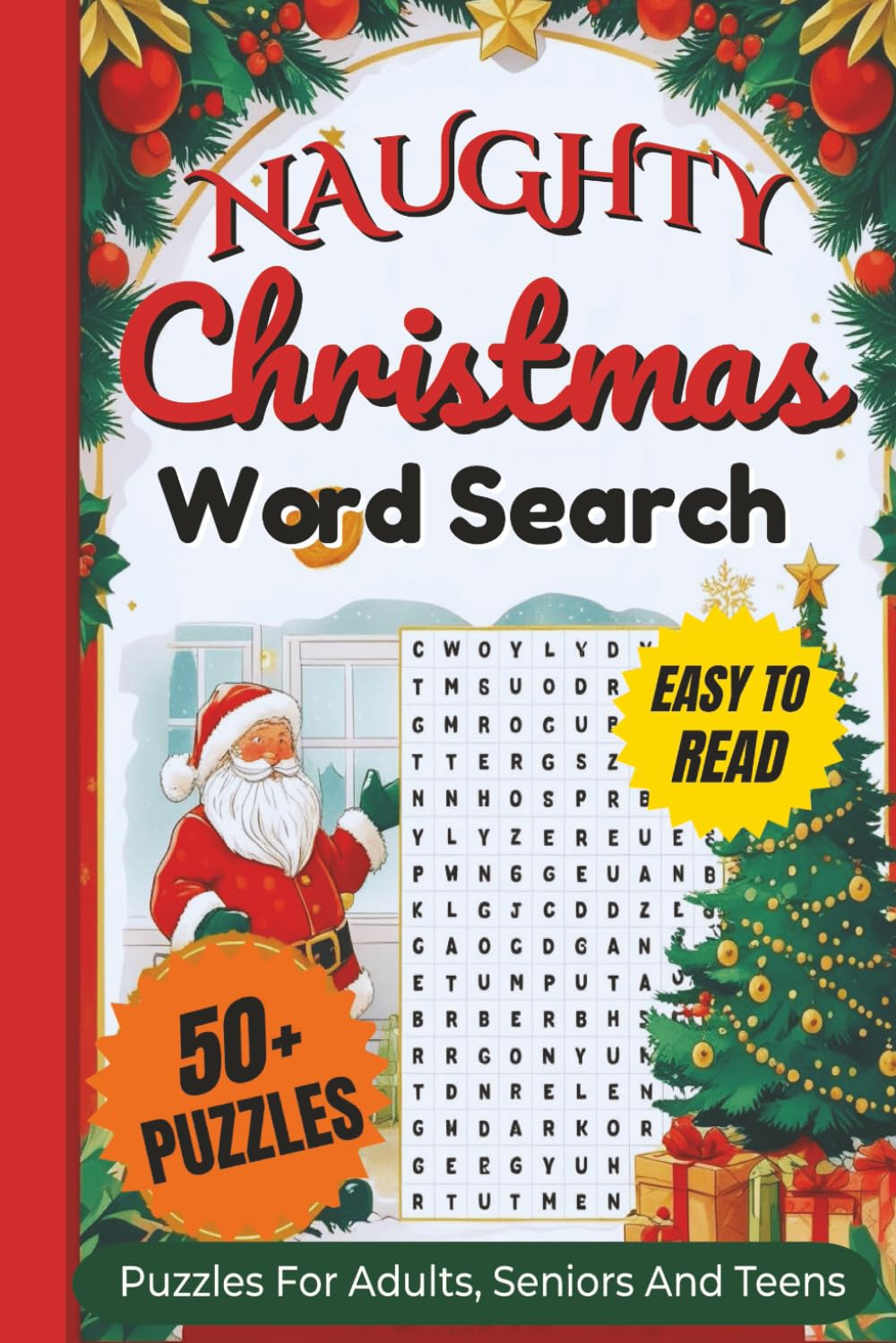 Naughty Christmas Word Search Puzzle Book: Word Searches With Clear and Easy to Read Words about Cheeky Holiday Fun,Flirty & Festive,Adult Humor ... For Vacations, Holidays and Relaxing Time
