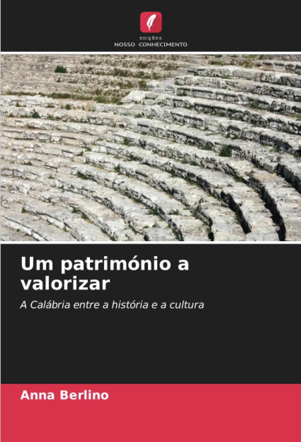 Um património a valorizar: A Calábria entre a história e a cultura