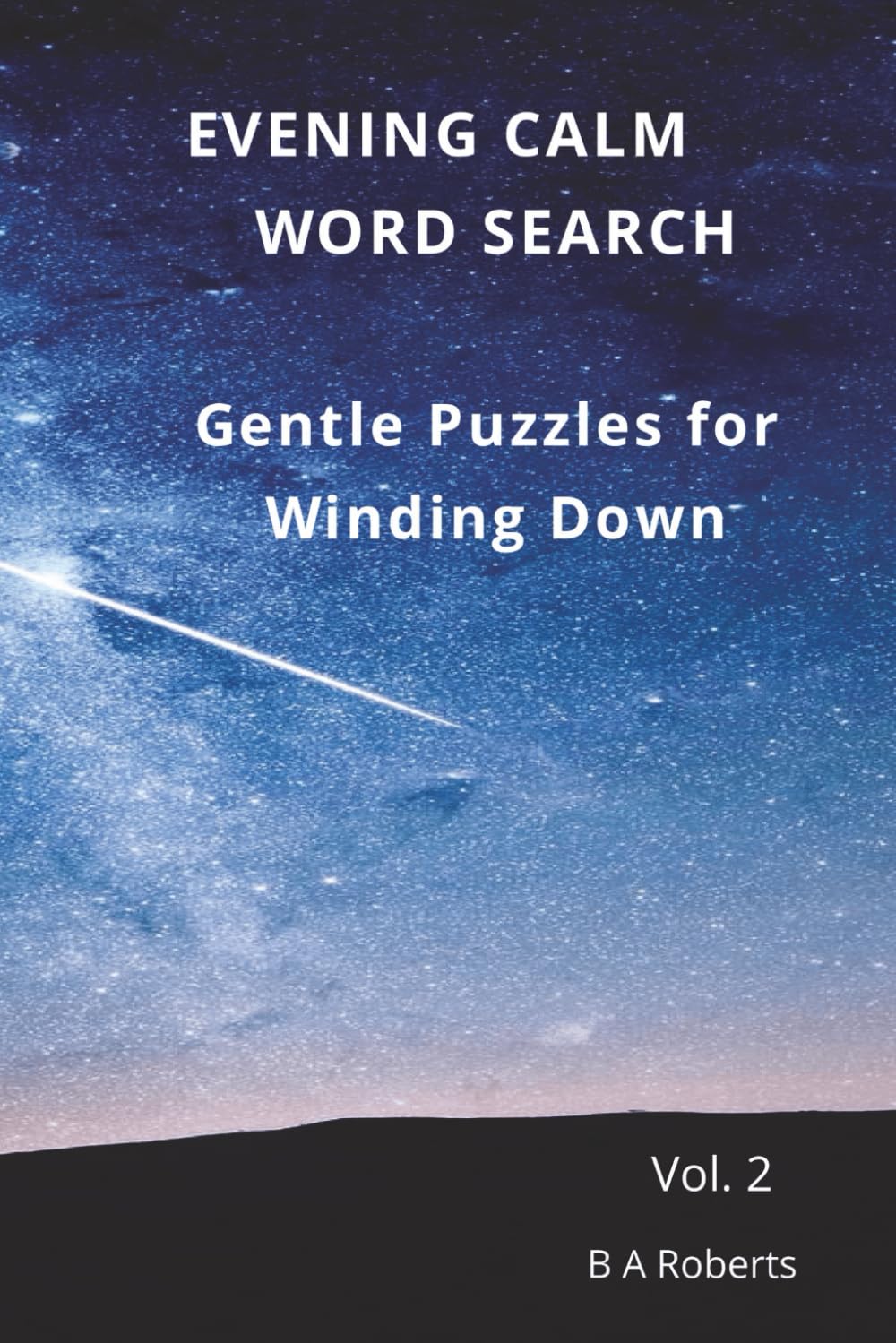 Evening Calm Word Search: Gentle Puzzles for Winding Down Vol 2.