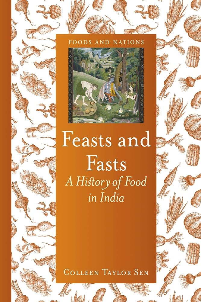 Reaktion Books Feasts and fasts: a history of food in india