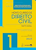 Novo Curso de Direito Civil - Vol.1 - Parte Geral - 27ª Edição 2025