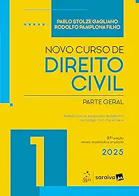 Novo Curso de Direito Civil - Vol.1 - Parte Geral - 27ª Edição 2025