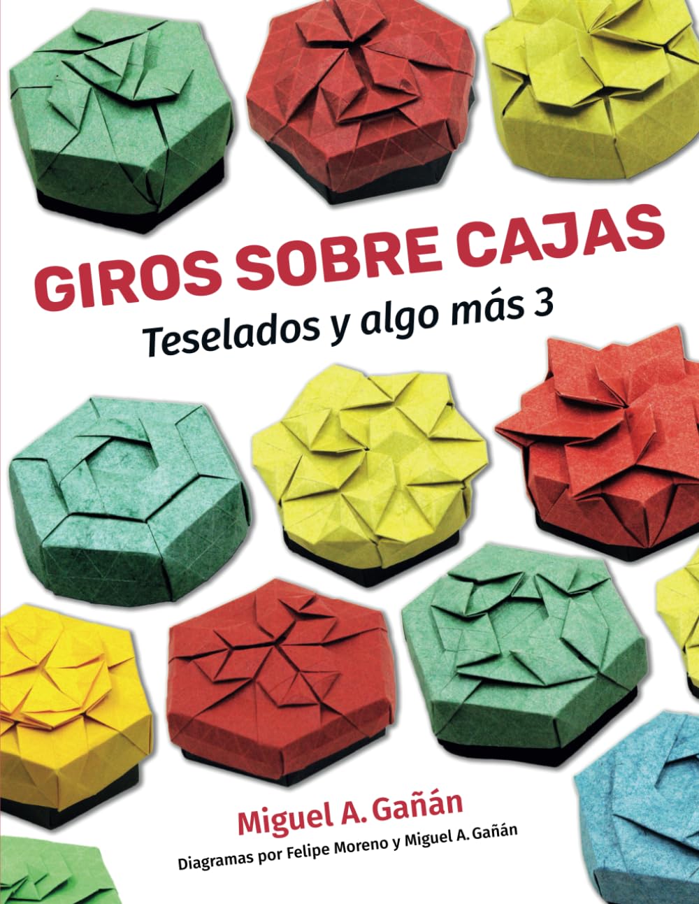 Giros sobre cajas: Teselados y algo más 3 (Spanish Edition)      Paperback – November 29, 2024