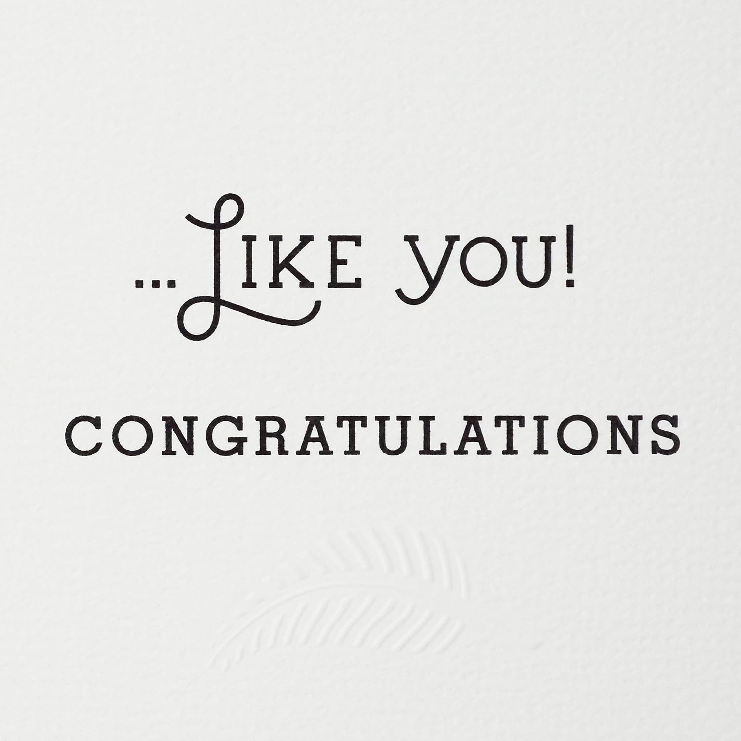 Hallmark Congratulations Card or Graduation Card (Fern Pattern)