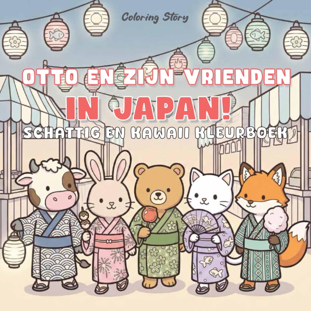OTTO en zijn vrienden in Japan!: Schattig en Kawaii Kleurboek voor Volwassenen & Tieners met Schattige Dierenpersonages die de Japanse Cultuur ... en Ontspanning (OTTO & Vrienden)