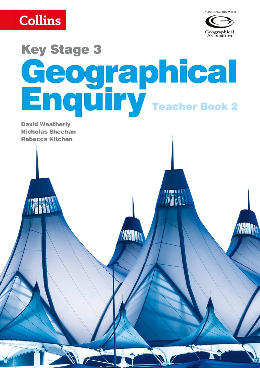 Geography Key Stage 3 Collins Geographical Enquiry