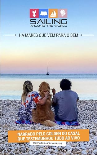 Há mares que vem para o bem: Sailing Around the World