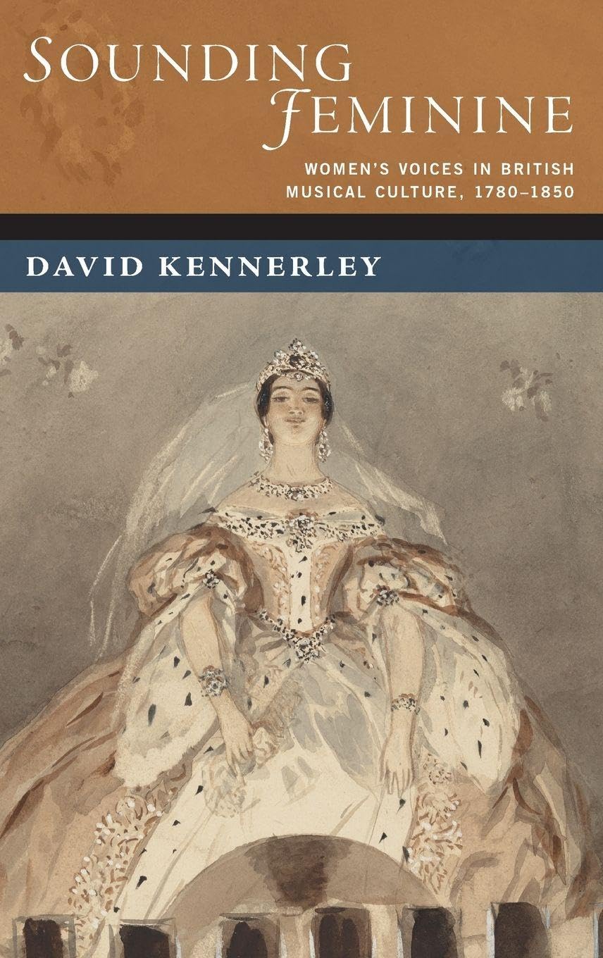 Musical Culture British Women's Voices 1780-1850 recherche musicologie genre