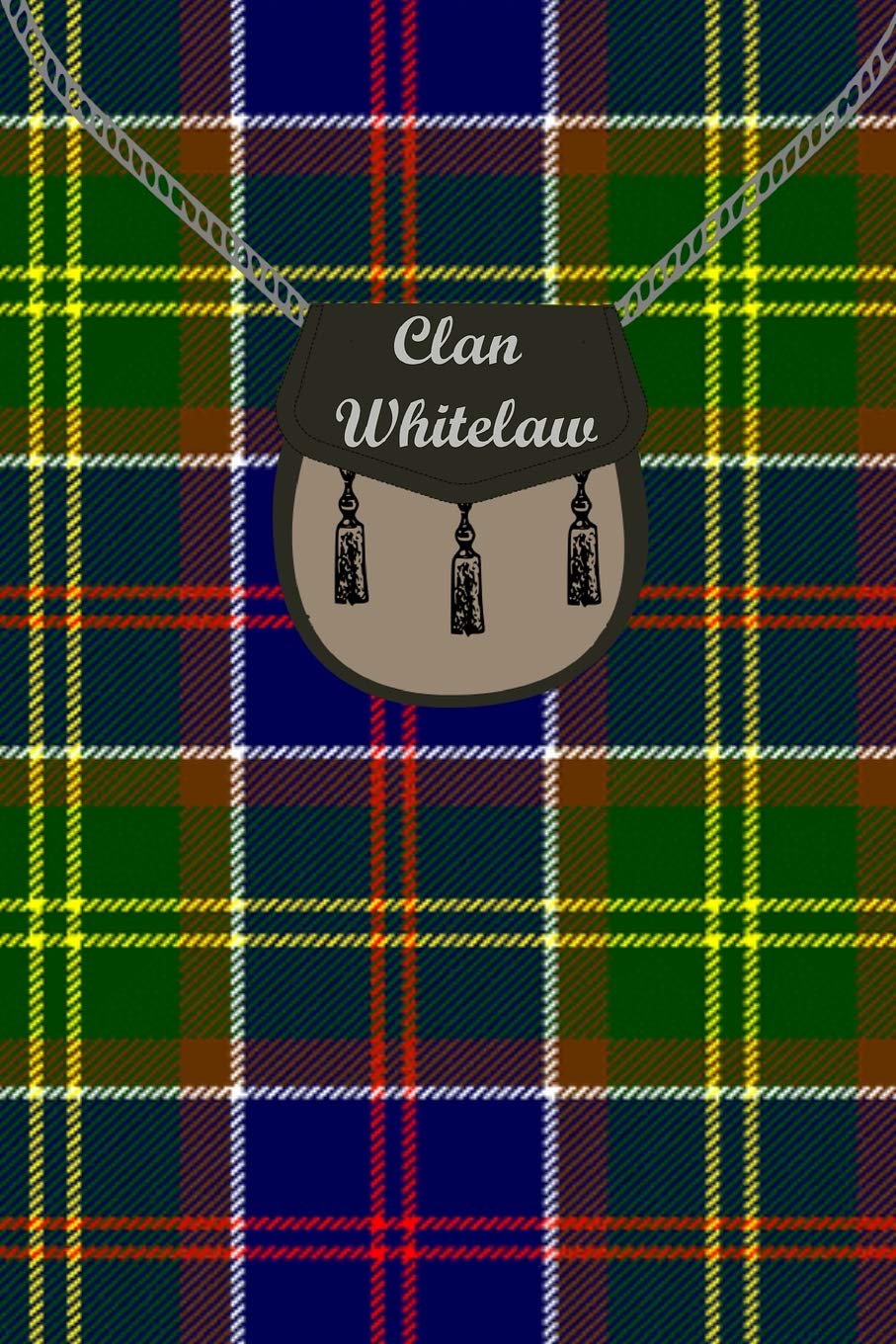 Clan Whitelaw Tartan Journal/.Notebook