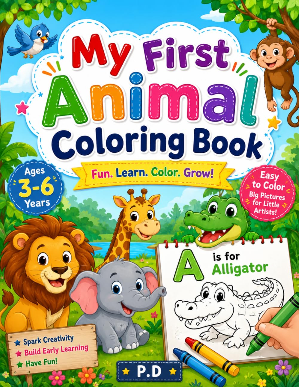 My First Animal Coloring Book: Fun, Easy, and Cute Animal Illustrations for Toddlers & Preschool Kids Ages 3–6