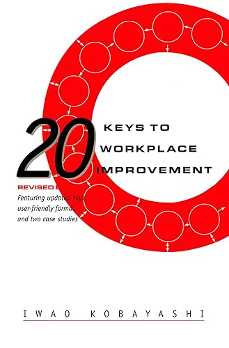 20 Keys to Workplace Improvement (Manufacturing & Production)