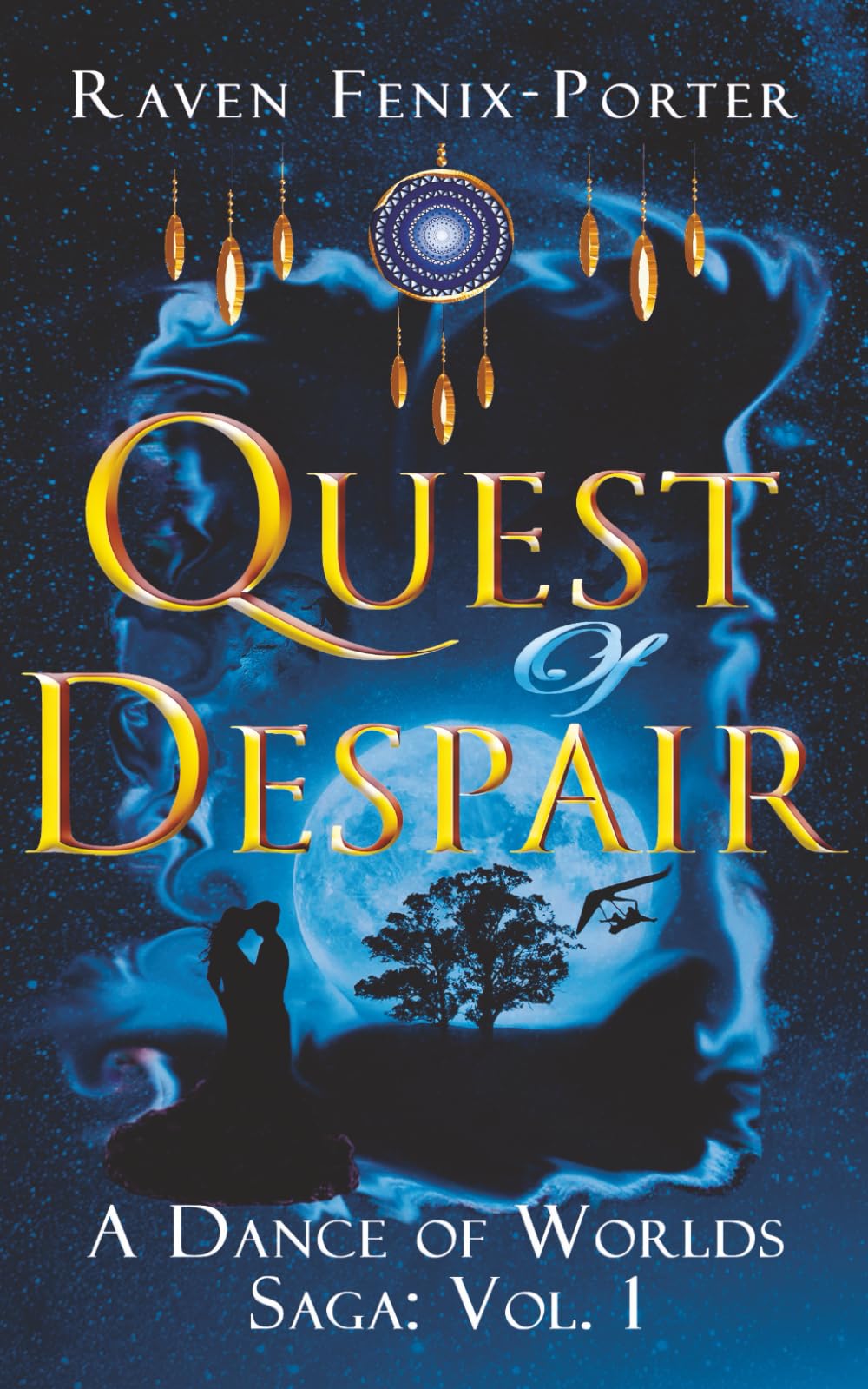 Quest of Despair: What if the power to change the world lay within you, and a journey through parallel realms held the key to reimagining existence?: 1 (A Dance of Worlds Saga)