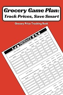 Grocery Game Plan: Track Prices, Save Smart: Grocery Price Tracking Book | Monitor & Compare Base Prices Across Multiple Stores & Brands on Hundreds ... You Buy Regularly | 120 Pages, 6 X 9 Inches
