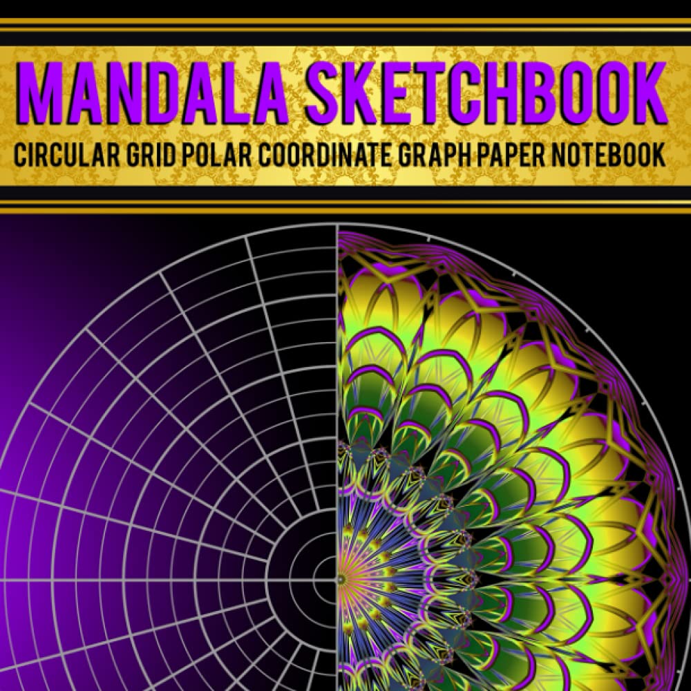 Mandala Sketchbook | Circular Grid Polar Coordinate Graph Paper Notebook: Square sketchbook | Circular grid tracing paper | Handbook sketchbook | ... Mandala drawing book | Sketchbook for drawing