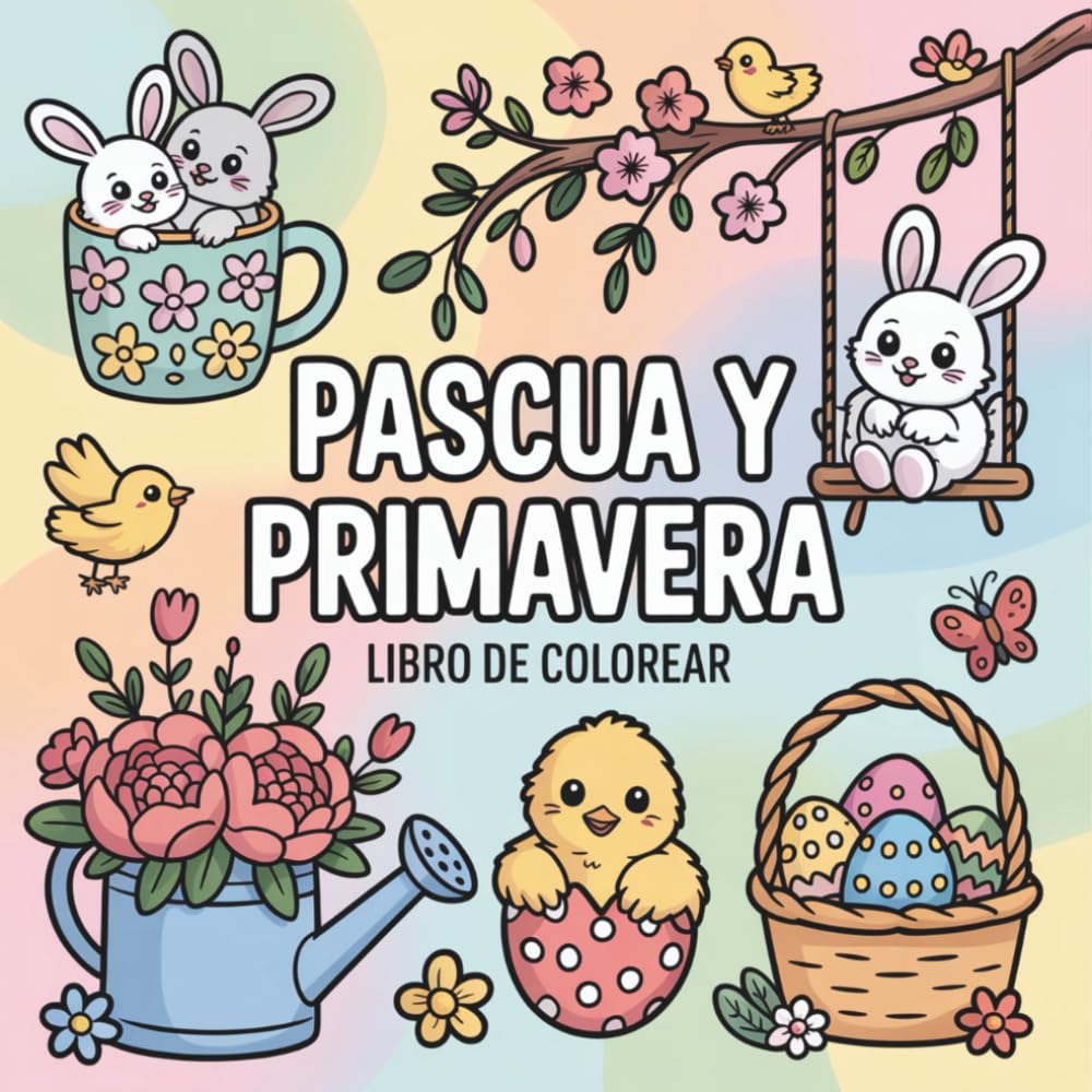 Pascua y Primavera Libro de Colorear: Dibujos Fáciles y Relajantes para Adultos y Niños