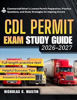 CDL Permit Exam Study Guide: Commercial Driver's License Permit Preparation, Practice Questions, and Study Strategies for Aspiring Drivers