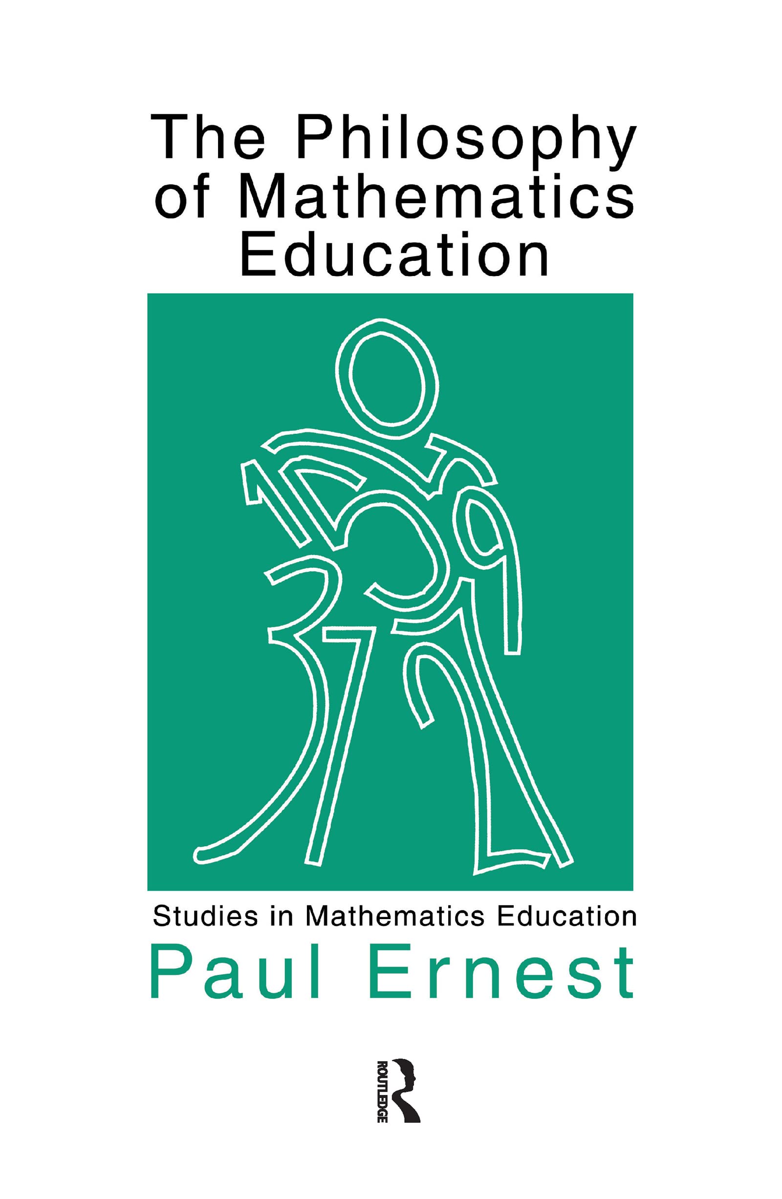 Philosophy Mathematics Educ (Studies in Mathematics Education)