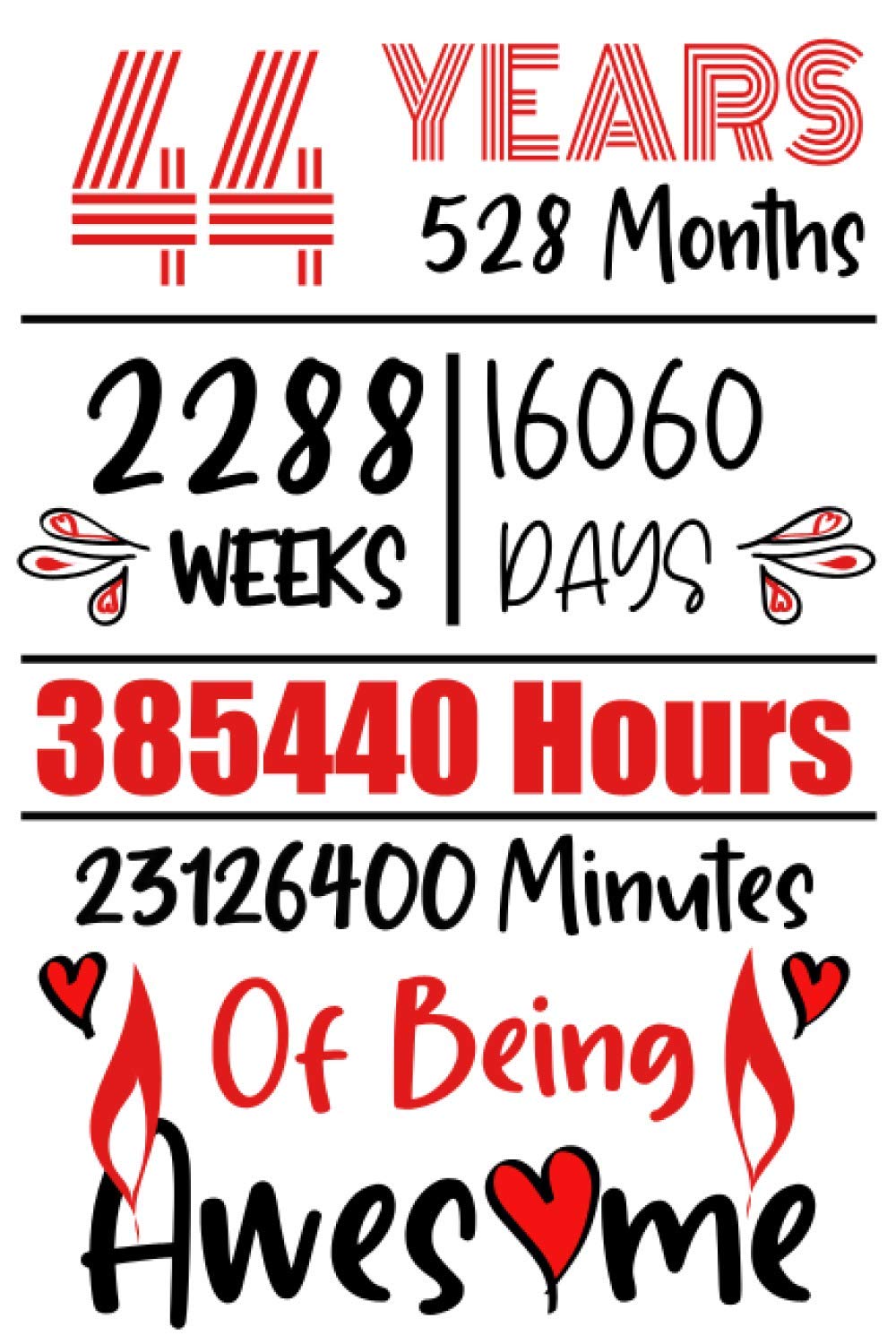 44 Years Of Being Awesome: 44th Birthday Gift, Funny Notebook Planner Gift For Family And Friends, 100 pages, Matte Finish 6 in x 9 in (15.2 x 22.9 cm) (Funny Journal Gifts 44 Year Old)