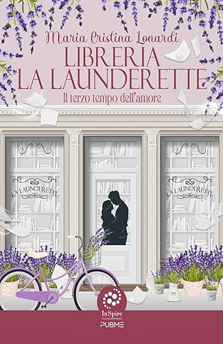 Libreria La Launderette: Il terzo tempo dell'amore (Collana Inspire)