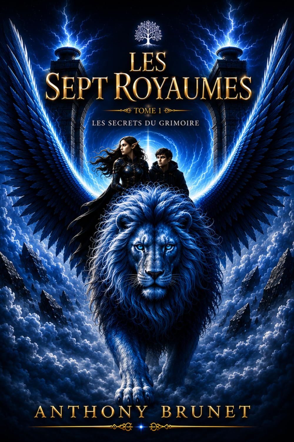 LES SEPT ROYAUMES: Tome 1 : Les secrets du Grimoire
