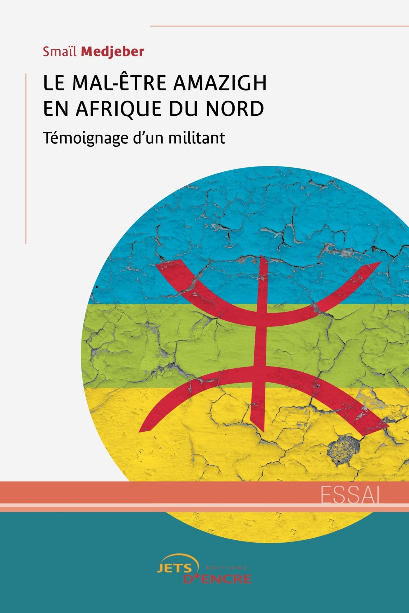 Le Mal-Être amazigh en Afrique du Nord: Témoignage d’un militant