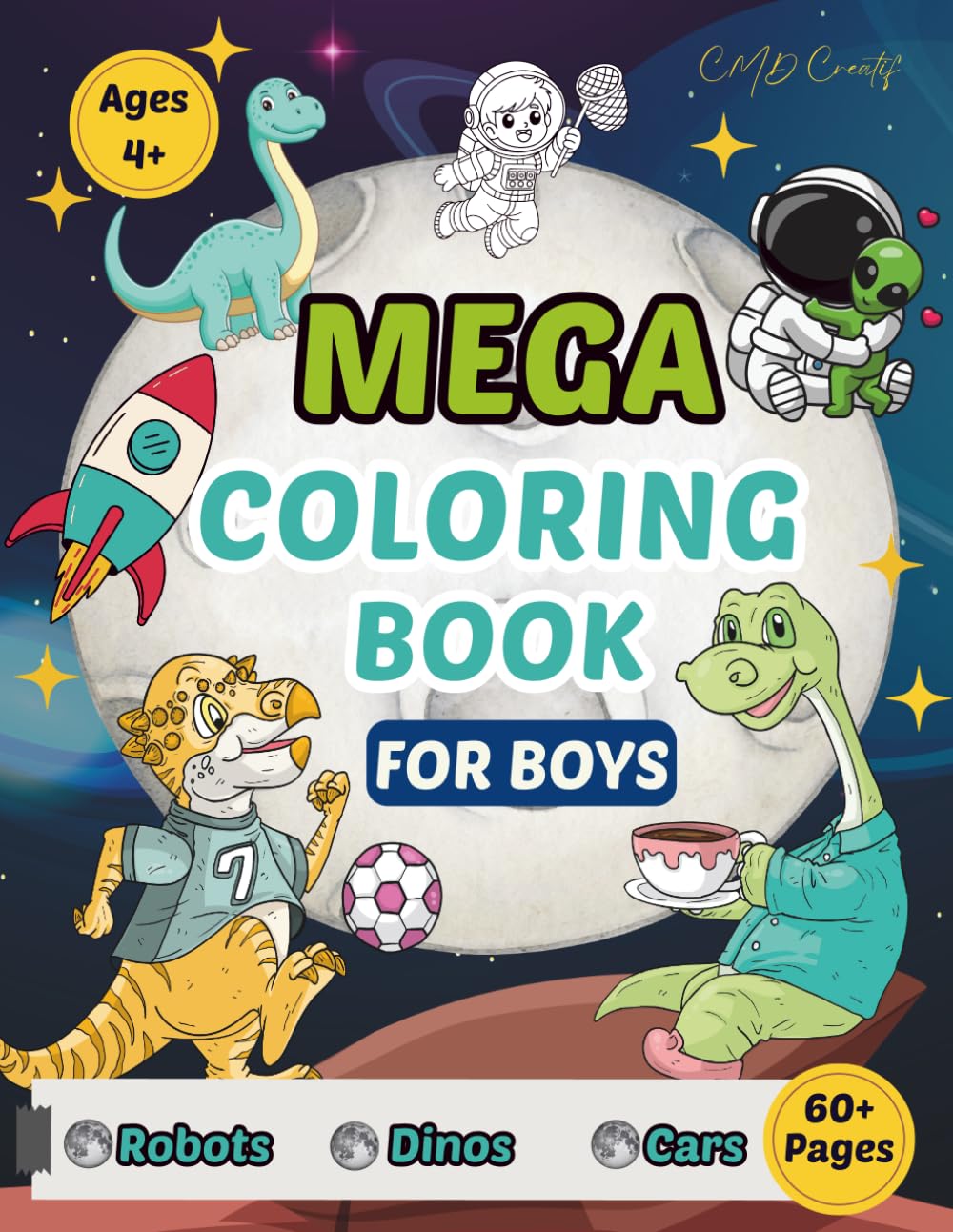 Mega Coloring Book for Boys: 60+ Fun Pages with Robots, Dinosaurs, Cars, Trucks, Detectives - Kids Ages 4-8: A Big 8.5 x 11 Black and White Coloring ... for Boys Ages 4 (Mega Coloring Book Series)