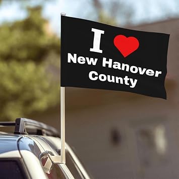 Double Side I Love New Hanover County Car Flag Window Clip 12 X 18 Inch UV Protection Outdoor Car Flags Decoration Banner