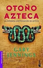 Otoño azteca: 1 (Novela histórica)