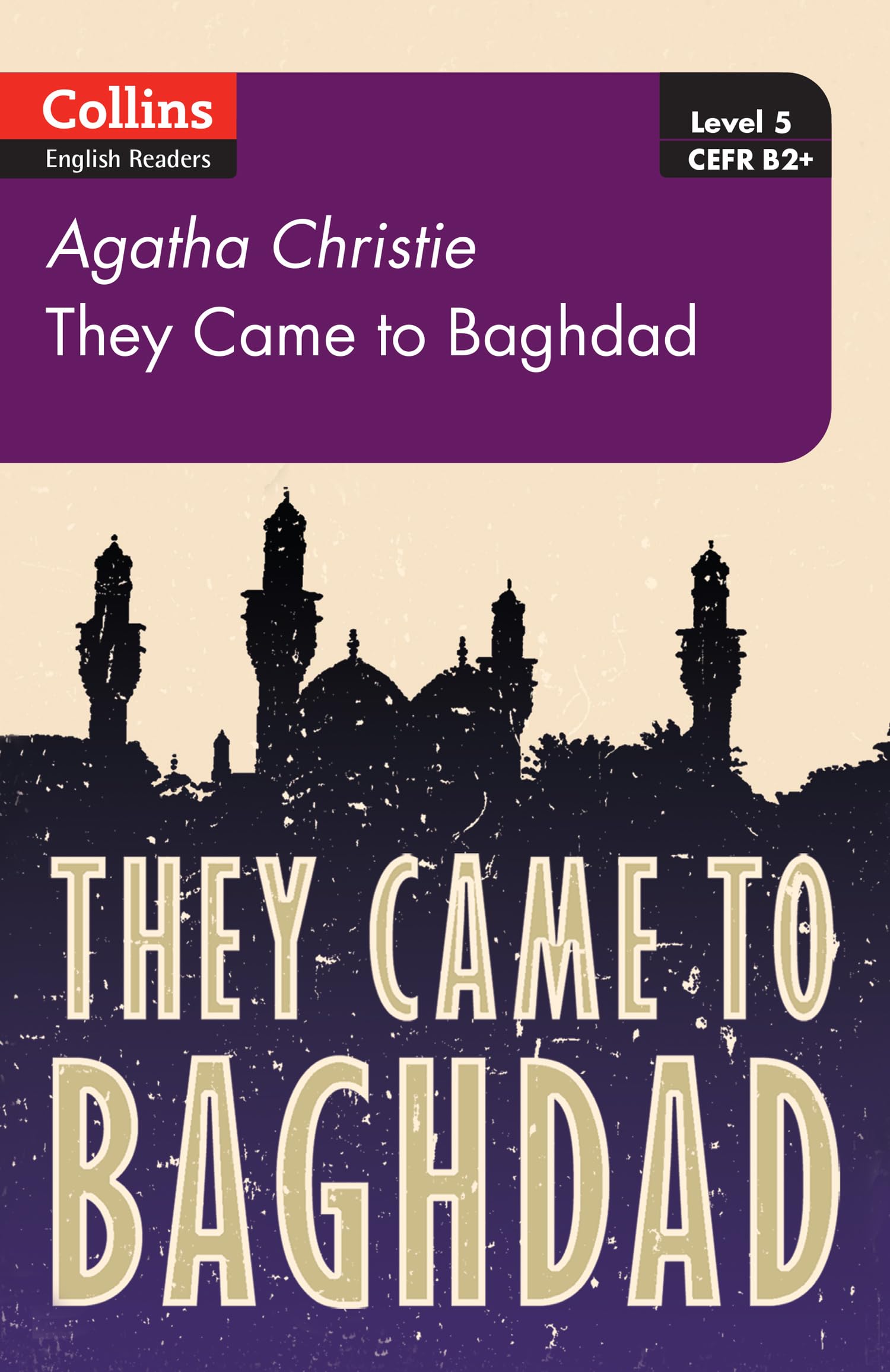 They Came to Baghdad, Non-Fiction, Paperback, Agatha Christie, Prepared for publication by Collins ELT