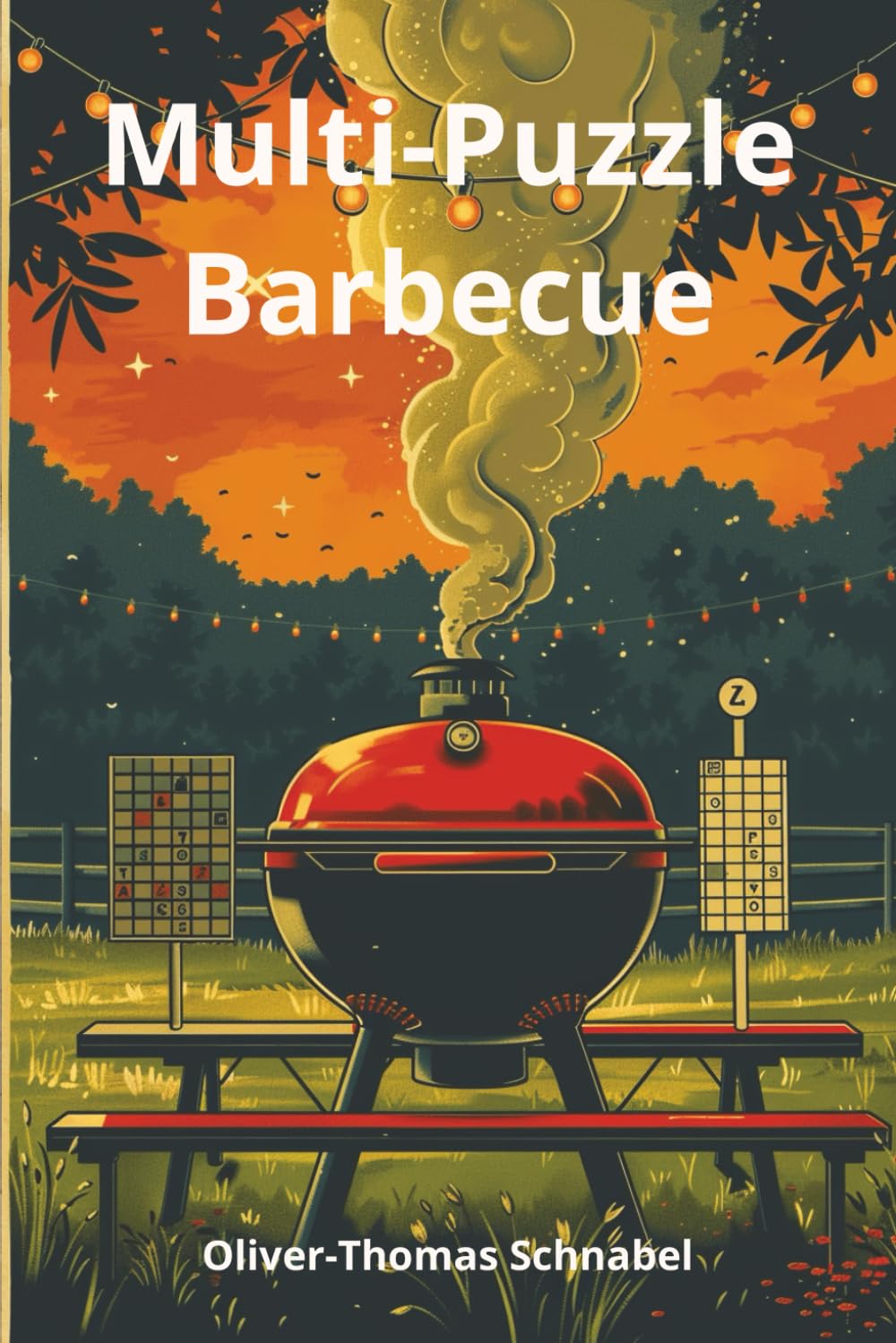 Multi-Puzzle Barbecue: Fire Up the Grill & Solve — Sudoku, Word Search & Crosswords — Answer Key Included