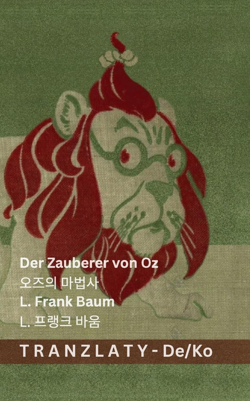 Der Zauberer von Oz / 오즈의 마법사: Tranzlaty Deutsch 한국어