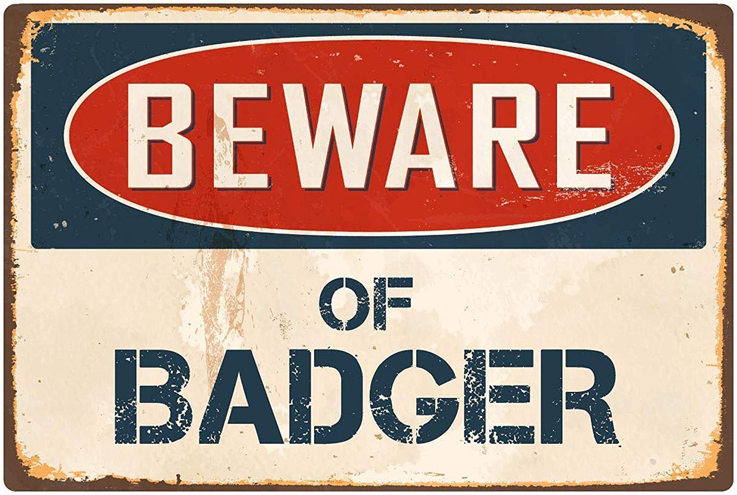 Inga Sign#518 Beware Of Badger American Art Beautiful Giftsgo Metal Tin Sign 8X12 Inches