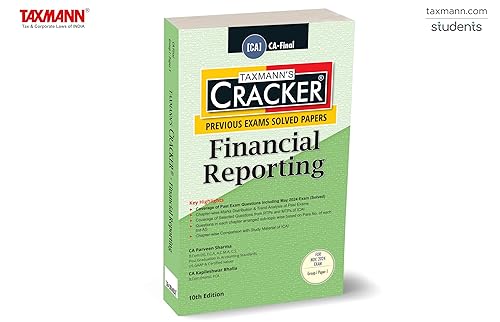 Taxmann's CRACKER for Financial Reporting (Paper 1 | FR) – Covering past exam questions (arranged sub-topic-wise) &amp; answers along with RTPs/MTPs of ICAI | CA Final | New Syllabus | Nov. 2024 Exams