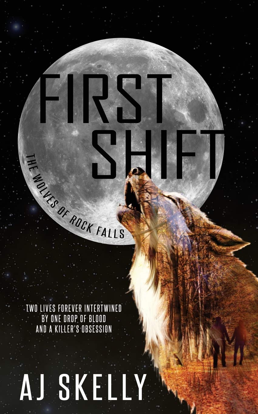 First Shift: 1 (The Wolves of Rock Falls)