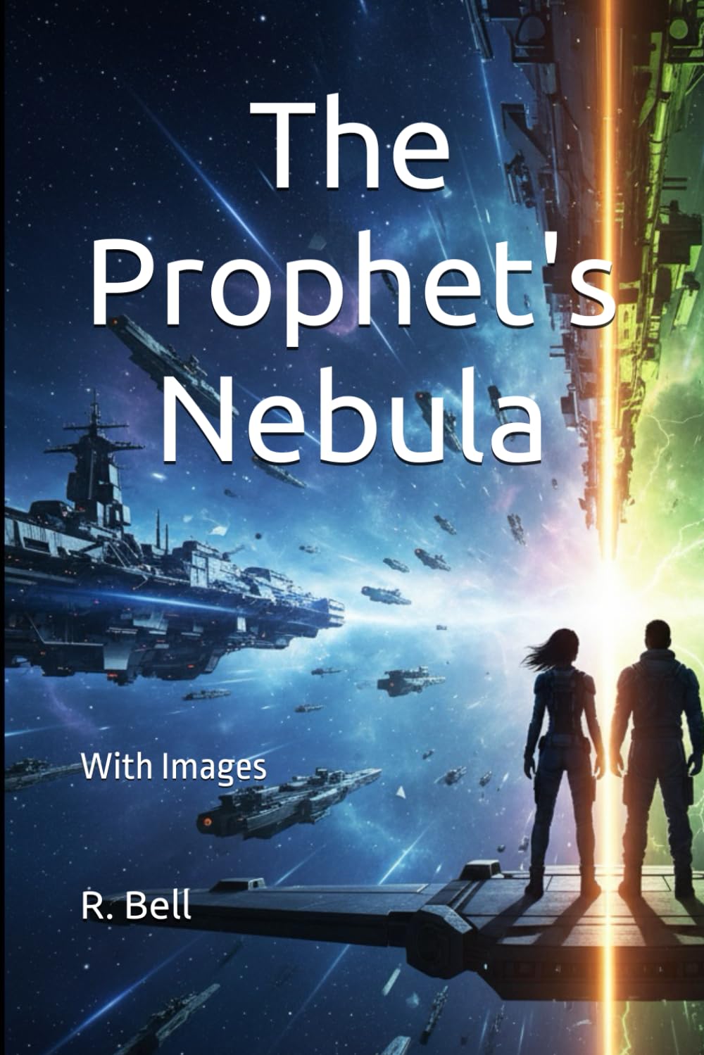The Prophet's Nebula: With Images: 1 (The Prophet's Nebula Series)