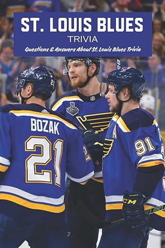 St. Louis Blues Trivia: Questions &amp; Answers About St. Louis Blues Trivia